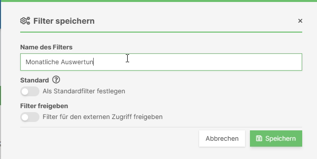 Dialog zum Speichern eines Filters mit Name, Standard-Option und Freigabe-Option